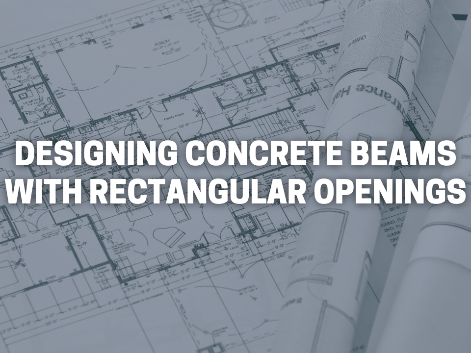 Designing Concrete Beams with Rectangular Openings