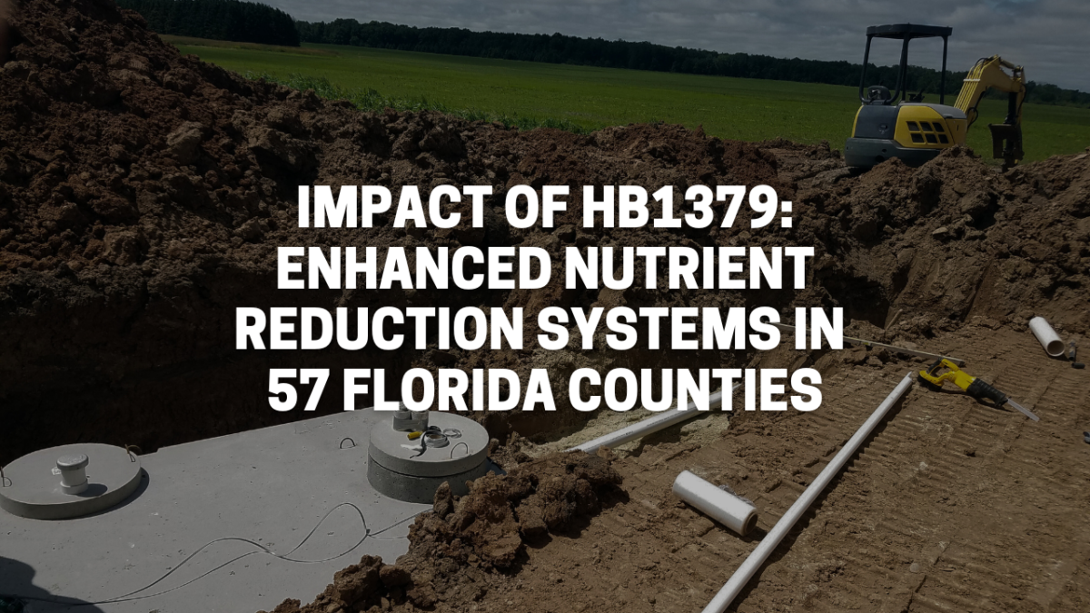 Impact of HB1379: Enhanced Nutrient Reduction Systems in 57 Florida Counties