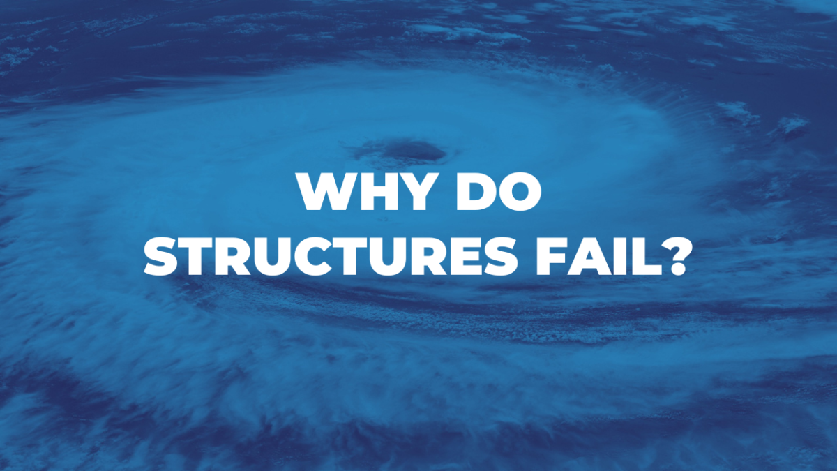 Why do structures fail?